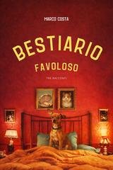 Marco Costa - Bestiario Favoloso. Tre racconti (2026)