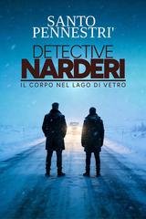 Santo Pennestrì - Detective Narderi. Il corpo nel lago di vetro (2026)