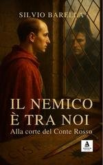 Silvio Barella - Il nemico è tra noi. Alla corte del Conte Rosso (2026)