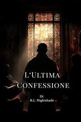 R.L. Nightshade - L'Ultima Confessione (2026)