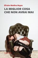 Efraim Medina Reyes - La miglior cosa che non avrai mai (2025)