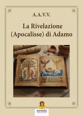 Harmakis Edizioni - La Rivelazione (Apocalisse) di Adamo (2026)