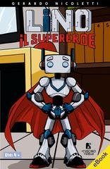 Gerardo Nicoletti - Lino il supereroe (2026)