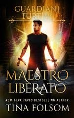 Tina Folsom - Guardiani Furtivi Vol. 2. Maestro Liberato (2026)