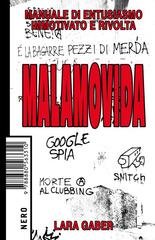 Lara Gaber - Malamovida. Manuale di entusiasmo immotivato e rivolta (2026)