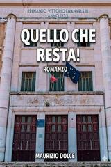 Maurizio Dolce - Quello che resta! (2026)