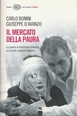Carlo Bonini, Giuseppe D’Avanzo - Il mercato della paura (2006)