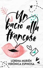 Lorena Murién, Verónica Espinosa - Un bacio alla francese (2026)