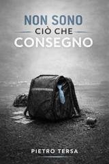 Pietro Tersa - Non sono ciò che consegno (2026)