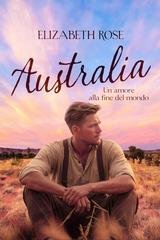 Elizabeth Rose - Australia. Un amore alla fine del mondo (2026)