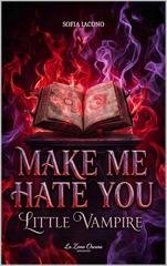 Sofia Iacono - Make me hate you little vampire (2026)