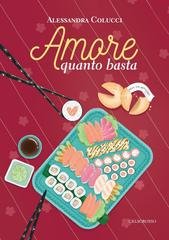 Alessandra Colucci - La serie della nutrizionista del cuore Vol. 2. Amore quanto basta (2026)