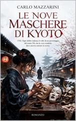Carlo Mazzarini - Le nove maschere di Kyoto (2026)