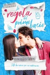 Francesca V. Capone - La regola del primo bacio (2026)