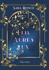 Sara Ronco - Ella Aurea Lux (2026)