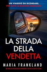 Maria Frankland - La strada della vendetta (2026)