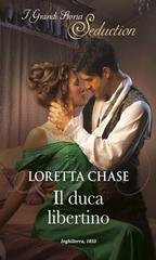 Loretta Chase - Difficult Dukes 01. Il duca libertino (2020)