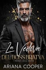 Ariana Cooper - I Peccati della Bratva Vol. 1. La Vedova del Boss Bratva (2026)