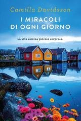 Camilla Davidsson - I miracoli di ogni giorno (2026)