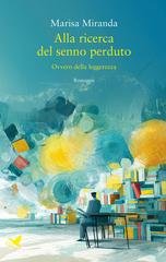Marisa Miranda - Alla ricerca del senno perduto. Ovvero della leggerezza (2026)
