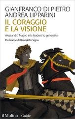 Gianfranco Di Pietro, Andrea Lipparini - Il coraggio e la visione (2025)