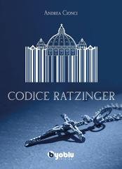 Andrea Cionci - Codice Ratzinger (2022)