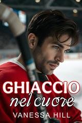 Vanessa Hill - Ghiaccio nel cuore (2026)