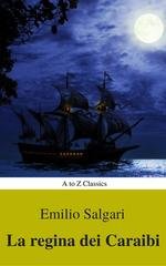 Emilio Salgari - I corsari delle Antille Vol. 2. La regina dei Caraibi (2018)