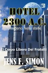 Jens F. Simon - Hotel 2300 A.C. Vol. 3. Desiderio Nelle stelle (2026)