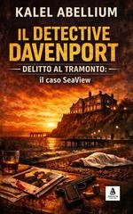 Kalel Abellium - Il Detective Davenport. Delitto al tramonto: il caso SeaView (2026)