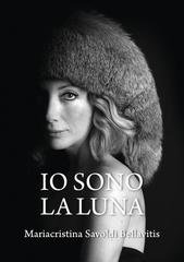 Mariacristina Savoldi Bellavitis - Io sono la luna (2026)