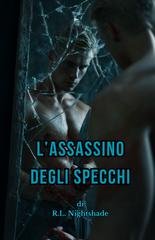 R.L. Nightshade - L'assassino Degli Specchi (2026)
