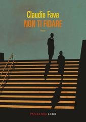 Claudio Fava - Non ti fidare (2026)