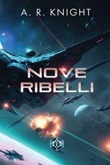 A.R. Knight - I Nove Selvaggi Vol. 1. Nove Ribelli (2026)