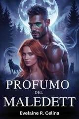 Evelaine R. Celina - Profumo del Maledetto (2026)