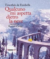 Timothée De Fombelle - Qualcuno mi aspetta dietro la neve (2026)