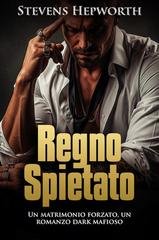 Stevens Hepworth - Regno Spietato (2026)