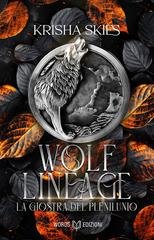 Krisha Skies - Wolf Lineage. La Giostra del Plenilunio (2026)