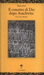 Hans Jonas - Il concetto di Dio dopo Auschwitz (2004)