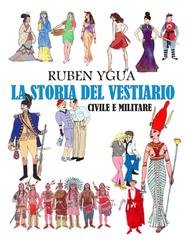 Ruben Ygua - La storia del vestiario. Civile e militare (2025)