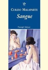 Curzio Malaparte - Sangue (2017)