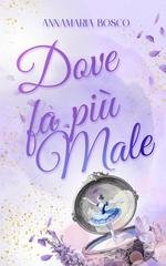 Annamaria Bosco - Dove fa piรน male (2026)