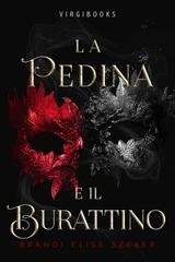 Brandi Elise Szeker - La pedina e il burattino (2026)