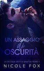 Nicole Fox - La Bratva Izotov Vol. 1. Un Assaggio di Oscurità (2026)