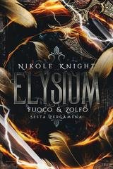 Nikole Knight - Fuoco & Zolfo Vol. 6. Elysium (2026)