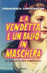 Francesca Crescentini - La vendetta è un ballo in maschera (2026)