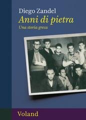 Diego Zandel - Anni di pietra. Una storia greca (2026)