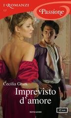 Cecilia Grant - Imprevisto d'amore (2015)
