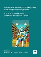 Tiziana Catarci, Agnese Macori, Daniel Raffini (a cura di) - Letteratura e intelligenza artificiale (2026)