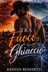 Kristen Benedetti - Tra fuoco e ghiaccio (2026)